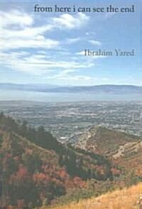 From Here I Can See the End (Paperback)