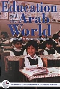 Education and the Arab World : Challenges of the Next Millennium (Hardcover)