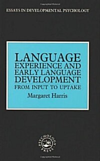 Language Experience and Early Language Development : From Input to Uptake (Paperback)