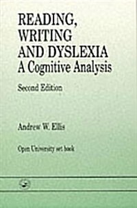 Reading, Writing and Dyslexia : A Cognitive Analysis (Paperback)