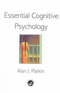 Essential Cognitive Psychology (Paperback)