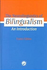 The Neurolinguistics of Bilingualism : An Introduction (Hardcover)