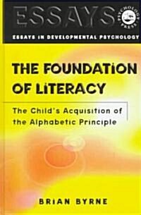 [중고] The Foundation of Literacy : The Childs Acquisition of the Alphabetic Principle (Hardcover)