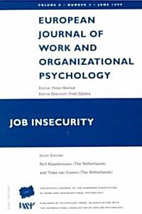 Job Insecurity:Iss 2 V8 Work : A Special Issue of the European Journal of Work and Organizational Psychology (Paperback)