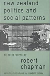 New Zealand Politics and Social Patterns (Paperback)