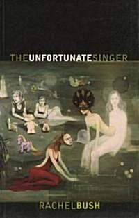 The Unfortunate Singer (Paperback)