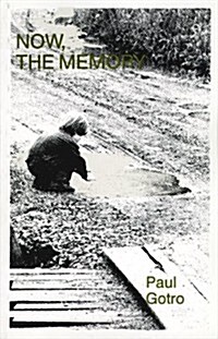 Now, the Memory (Paperback)
