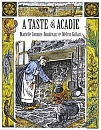 A Taste of Acadie (Paperback)
