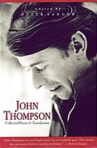 John Thompson: Collected Poems and Translations (Paperback)