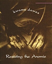 Resisting the Anomie (Paperback)