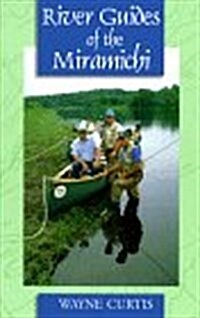 River Guides of the Miramichi (Paperback)