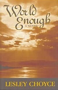 World Enough (Paperback, Reissue)