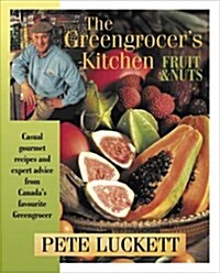 The Greengrocers Kitchen: Fruit and Nuts (Paperback)