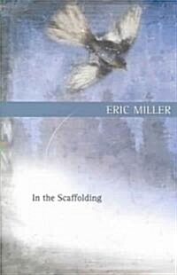 In The Scaffolding (Paperback)