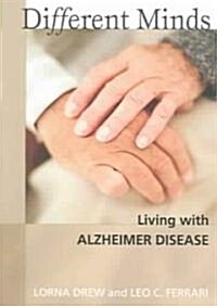 Different Minds: Living with Alzheimer Disease (Paperback)