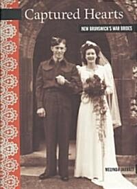 Captured Hearts: New Brunswicks War Brides (Paperback)