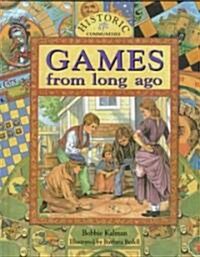 Games from Long Ago (Library Binding)