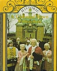 A Colonial Town: Williamsburg (Library Binding, Rev)