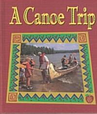 A Canoe Trip (Library)
