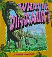 What Is a Dinosaur? (Paperback)