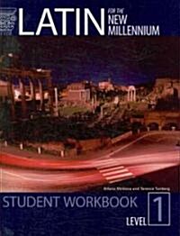 Latin for the New Millenium Level 1 (Paperback, Workbook, Student)