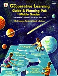 The Cooperative Learning Guide & Planning Pak for Middle Grades: Thematic Projects & Activities (Paperback)