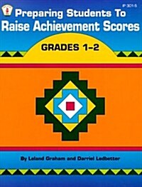 Preparing Students to Raise Achievement Scores: Grades 1-2 (Paperback)