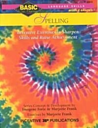 [중고] Spelling Basic/Not Boring 6-8+: Inventive Exercises to Sharpen Skills and Raise Achievement (Paperback)