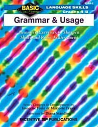 Grammar & Usage, Grades 4-5: Inventive Exercises to Sharpen Skills and Raise Achievement (Paperback)