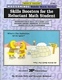 Masterminds Riddle Math for Middle Grades: Skills Boosters for the Reluctant Math Student: Reproducible Skill Builders and Higher Order Thinking Activ (Paperback)