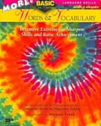 More! Words & Vocabulary: Basic/Not Boring: Inventive Exercises to Sharpen Skills and Raise Achievement (Paperback)