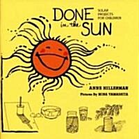 Done in the Sun: Solar Projects for Children (Paperback)