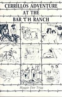 Cerrillos Adventure: At the Bar T H Ranch (Paperback)