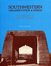 Southwestern Ornamentation & Design: The Architecture of John Gaw Meem (Paperback)