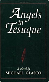 Angels in Tesuque (Paperback)