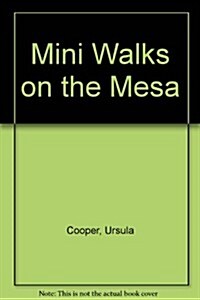Mini Walks on the Mesa (Paperback)