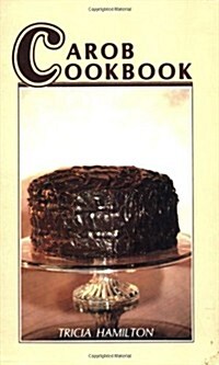 Carob Cookbook (Paperback)