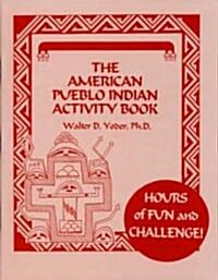 The American Pueblo Indian Activity Book (Paperback)