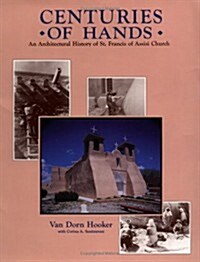 Centuries of Hands: An Architectural History of St. Francis of Assisi Church (Paperback)