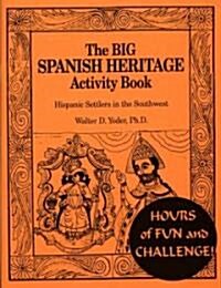 The Big Spanish Heritage Activity Book (Paperback)