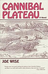 Cannibal Plateau (Hardcover)