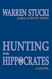 Hunting for Hippocrates (Paperback)