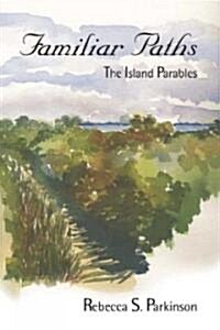 Familiar Paths (Paperback)