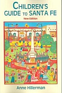 Childrens Guide to Santa Fe (New and Revised) (Paperback, REV)