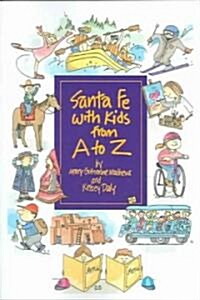 Santa Fe with Kids from A to Z (Paperback)