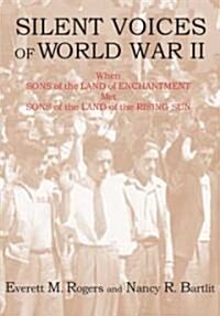 Silent Voices of World War II (Softcover) (Paperback)