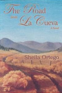 The Road from La Cueva (Hardcover) (Hardcover)