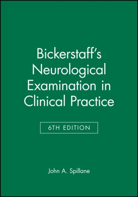 Bickerstaffs Neurological Examination in Clinical Practice (Hardcover, 6 ed)