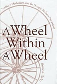 A Wheel Within a Wheel (Hardcover)