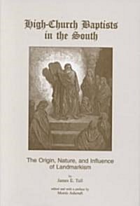 High-Church Baptists in the South (Hardcover)